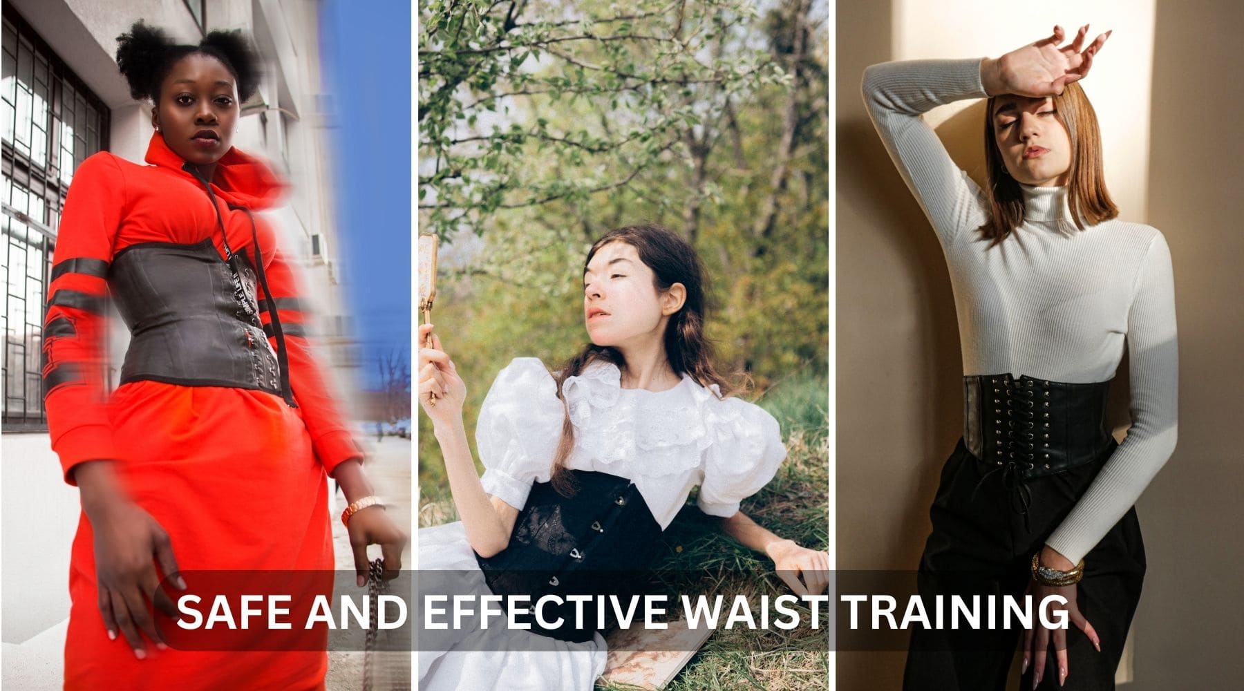 WHAT TO LOOK FOR TO ENSURE A GOOD WAIST TRAINING EXPERIENCE - A