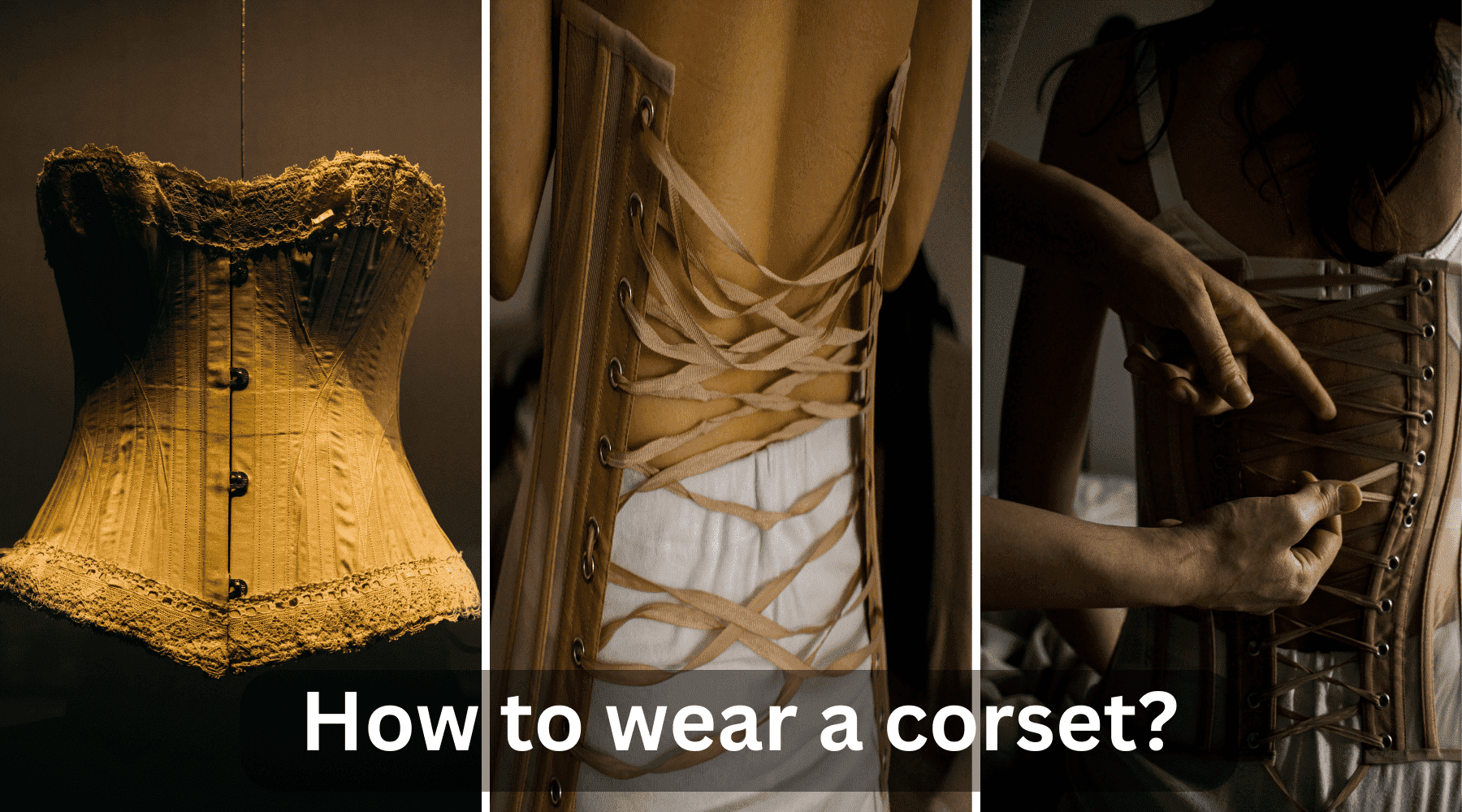 How to wear a corset for the first time? A complete guide 2023 – Miss  Leather Online