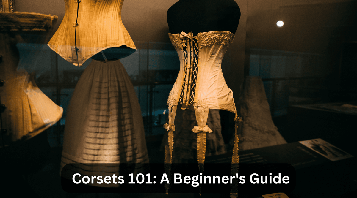 Corsets 101: A Beginner's Guide, Everything About Corsets – Miss Leather  Online