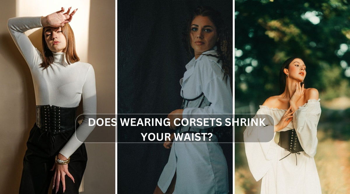 Does wearing corsets shrink your waist